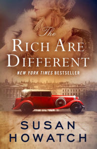 Title: The Rich Are Different, Author: Susan Howatch