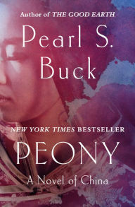 Peony: A Novel of China