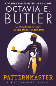 Title: Patternmaster, Author: Octavia E. Butler