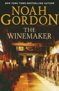 Title: The Winemaker, Author: Noah Gordon