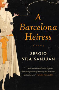 Title: A Barcelona Heiress, Author: Sergio Vila-Sanjuan