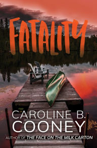 Title: Fatality, Author: Caroline B. Cooney