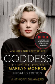 Title: Goddess: The Secret Lives of Marilyn Monroe, Author: Anthony Summers