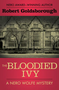 Title: The Bloodied Ivy, Author: Robert Goldsborough