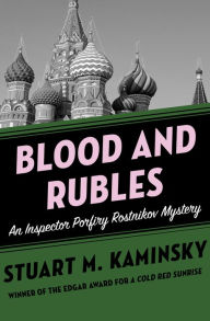 Title: Blood and Rubles, Author: Stuart M. Kaminsky