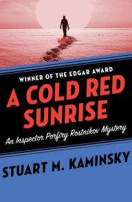 Title: A Cold Red Sunrise, Author: Stuart M. Kaminsky