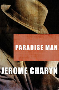 Title: Paradise Man, Author: Jerome Charyn