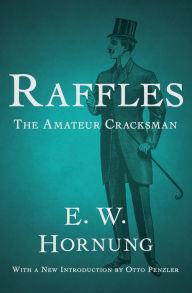 Ebook english free download Raffles: The Amateur Cracksman in English by E. W. Hornung, Nicholas Daly 