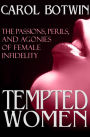 Tempted Women: The Passions, Perils, and Agonies of Female Infidelity