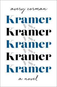 Title: Kramer vs. Kramer: A Novel, Author: Avery Corman