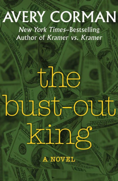The Bust-Out King: A Novel
