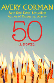 Title: 50: A Novel, Author: Avery Corman