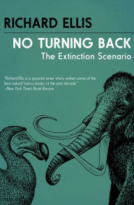 No Turning Back The Extinction Scenario