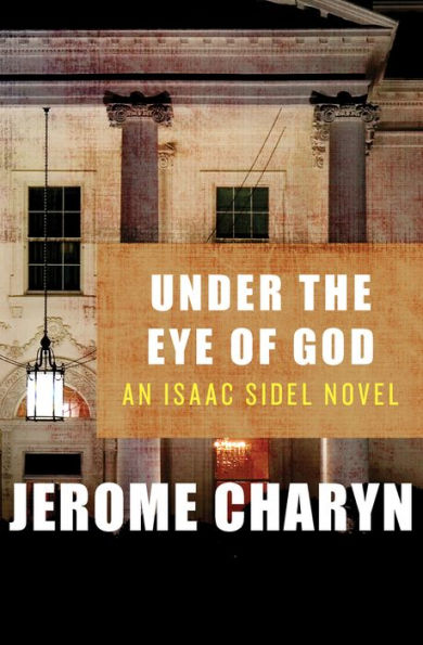 Under the Eye of God (Isaac Sidel Series #11)