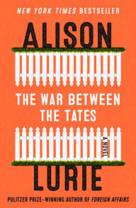 Title: The War between the Tates, Author: Alison Lurie