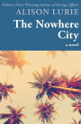 The Nowhere City: A Novel