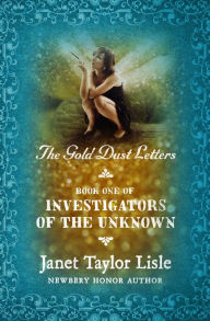 Title: The Gold Dust Letters, Author: Janet Taylor Lisle