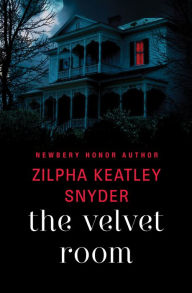 Title: The Velvet Room, Author: Zilpha Keatley Snyder