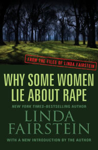 Title: Why Some Women Lie About Rape, Author: Linda Fairstein