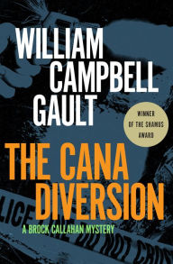 Title: The Cana Diversion, Author: William Campbell Gault
