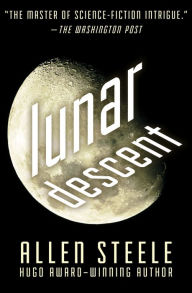 Title: Lunar Descent, Author: Allen Steele