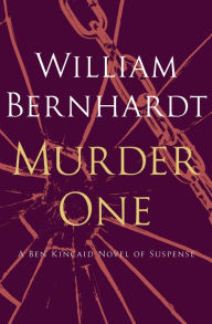 Title: Murder One, Author: William Bernhardt