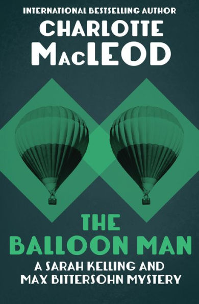 The Balloon Man (Sarah Kelling and Max Bittersohn Series #12)