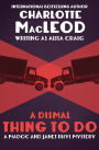 A Dismal Thing to Do (Madoc and Janet Rhys Series #3)