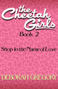 Title: Shop in the Name of Love, Author: Deborah Gregory