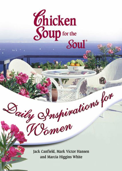 Chicken Soup for the Soul Daily Inspirations for Women
