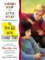 Chicken Soup for Little Souls: The New Kid and the Cookie Thief