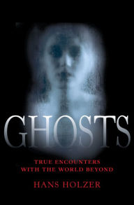 Title: Ghosts, Author: Hans Holzer
