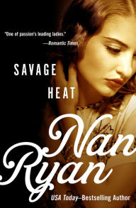 Title: Savage Heat, Author: Nan Ryan