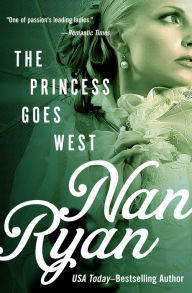 Title: The Princess Goes West, Author: Nan Ryan