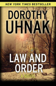 Title: Law and Order: A Novel, Author: Dorothy Uhnak