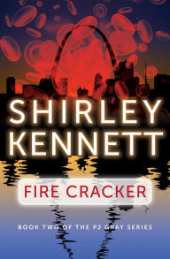 Title: Fire Cracker, Author: Shirley Kennett