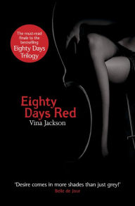 Top ebook downloads Eighty Days Red 9781453287408 by Vina Jackson