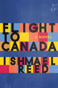 Title: Flight to Canada, Author: Ishmael Reed