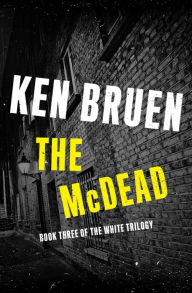 Title: The McDead, Author: Ken Bruen