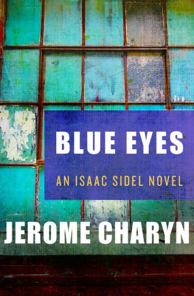 Blue Eyes (Isaac Sidel Series #1)