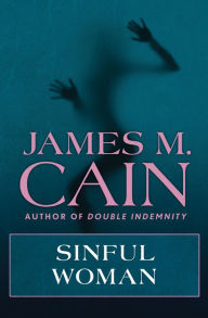 Title: Sinful Woman, Author: James M. Cain