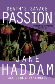 Title: Death's Savage Passion (Patience McKenna Series #3), Author: Jane Haddam