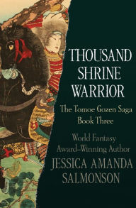 Title: Thousand Shrine Warrior, Author: Jessica Amanda Salmonson