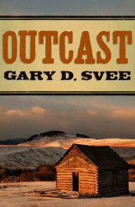 Title: Outcast, Author: Gary D. Svee