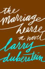 The Marriage Hearse: A Novel