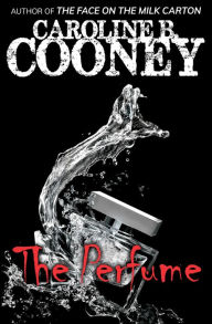 Title: The Perfume, Author: Caroline B. Cooney