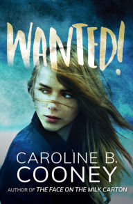Title: Wanted!, Author: Caroline B. Cooney