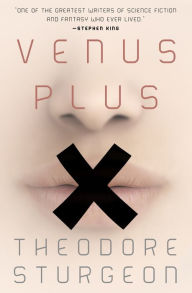 Title: Venus Plus X, Author: Theodore Sturgeon
