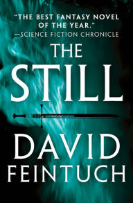 Title: The Still (Rodrigo of Caledon Series#1), Author: David Feintuch