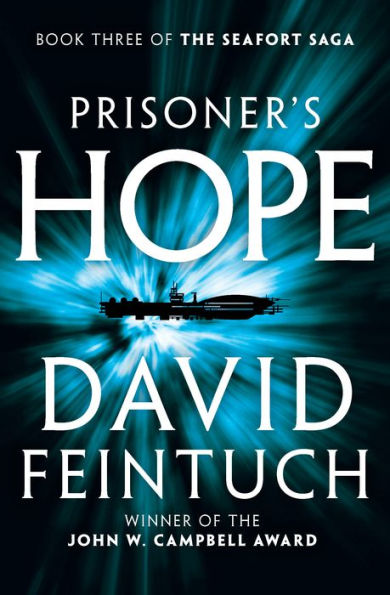 Prisoner's Hope (Seafort Saga Series #3)
